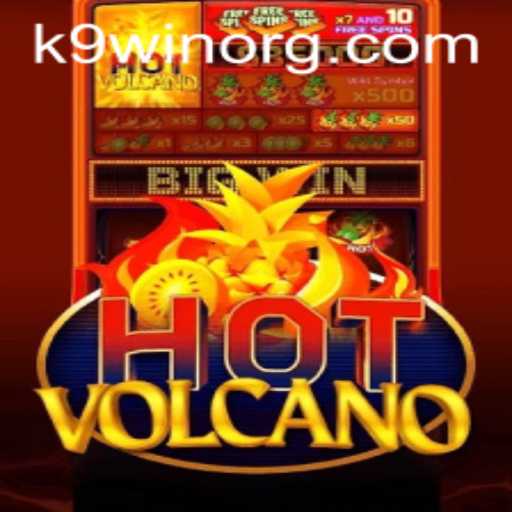 Discovering HotVolcano: The Ultimate Gaming Experience with K9WIN